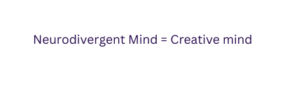 Neurodivergent Mind Creative mind